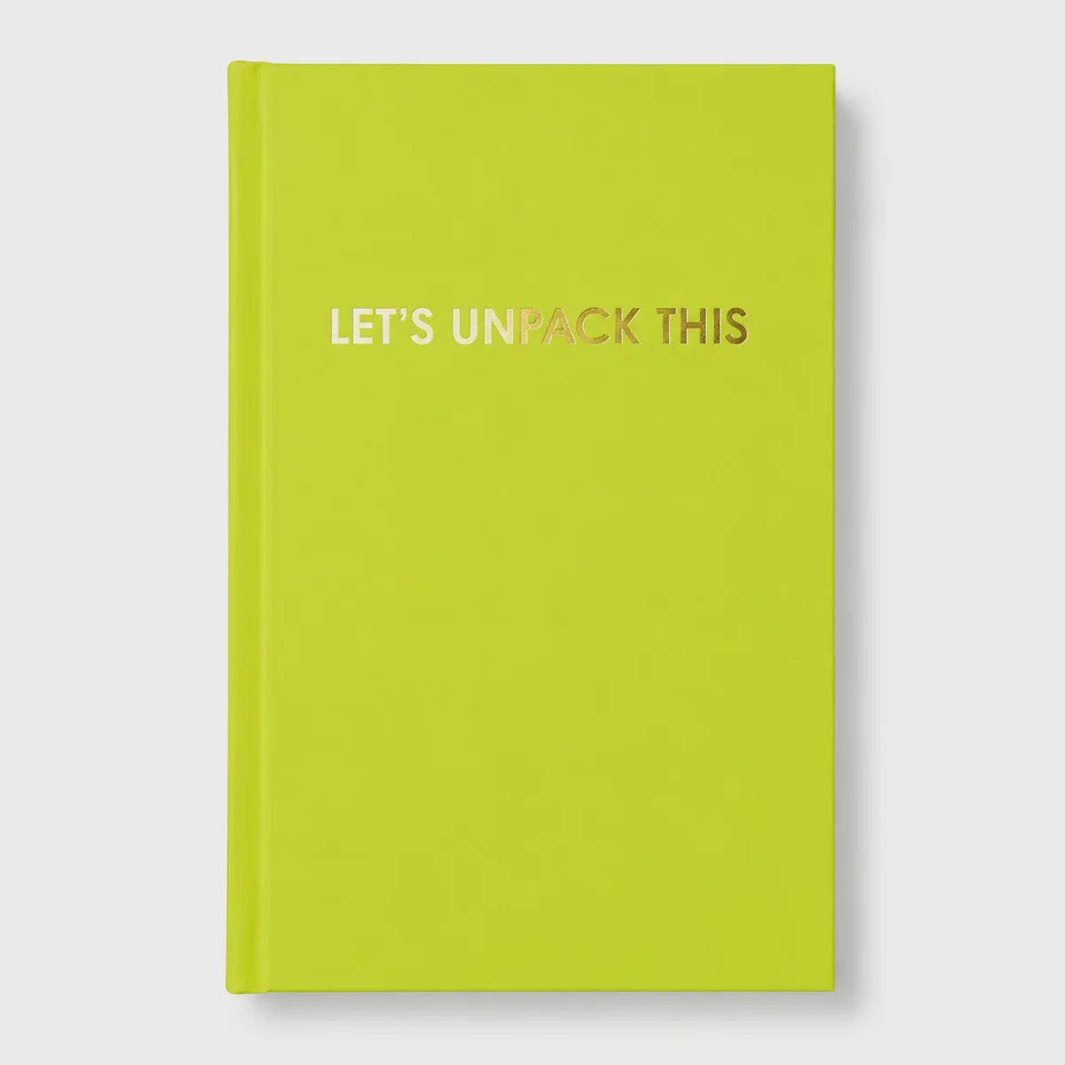 Let's Unpack This - Hardcover Journal