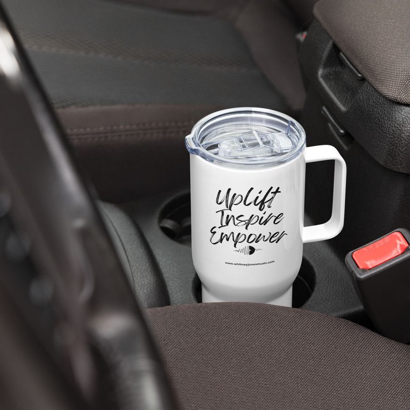 Uplift, Inspire, &amp; Empower Travel mug with a handle 25 oz