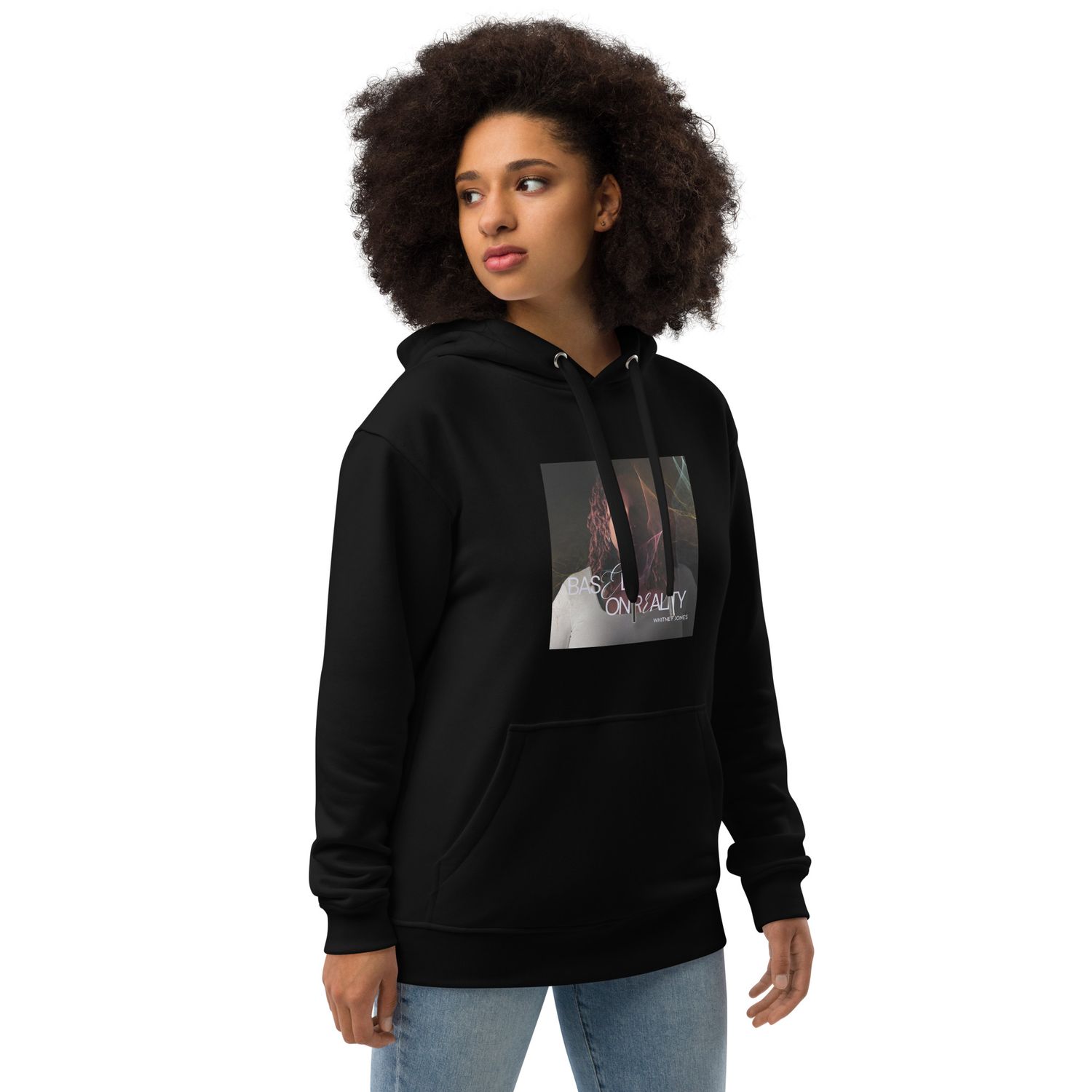 Based On Reality Premium eco hoodie