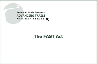 The FAST Act: Advancing Trails with the New Federal Transportation Bill (RECORDING)