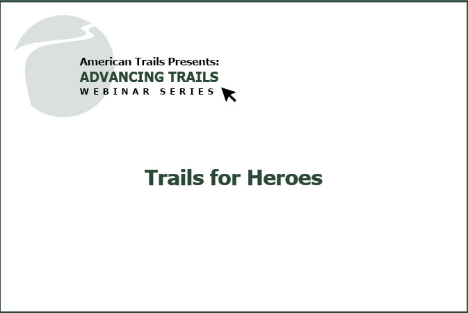 Trails for Heroes: Healing our Military Veterans (RECORDING)