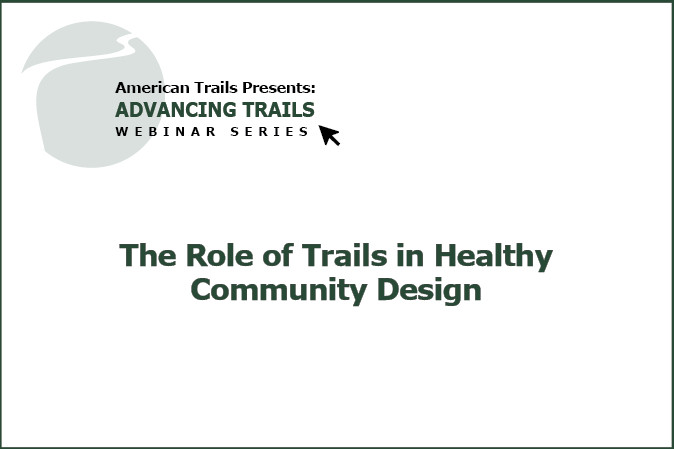 The Role of Trails in Healthy Community Design (RECORDING)