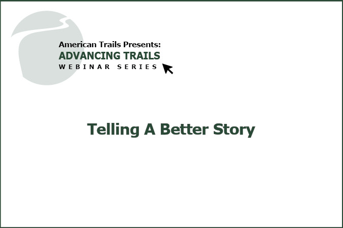 Telling a Better Story: Interpretive Panels for Trails (RECORDING)