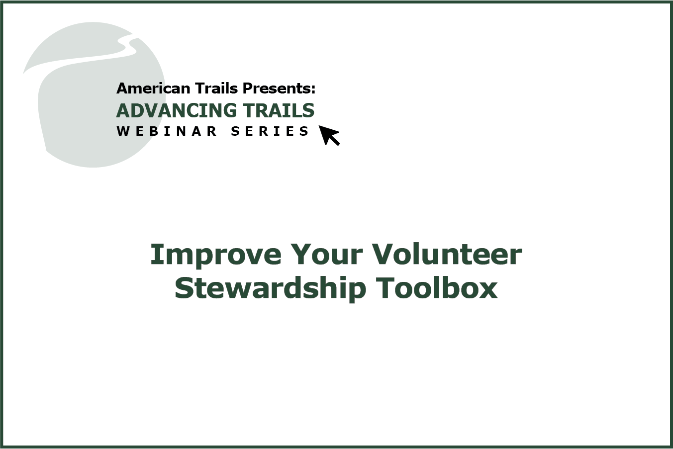 Improve Your Volunteer Stewardship Toolbox (RECORDING)