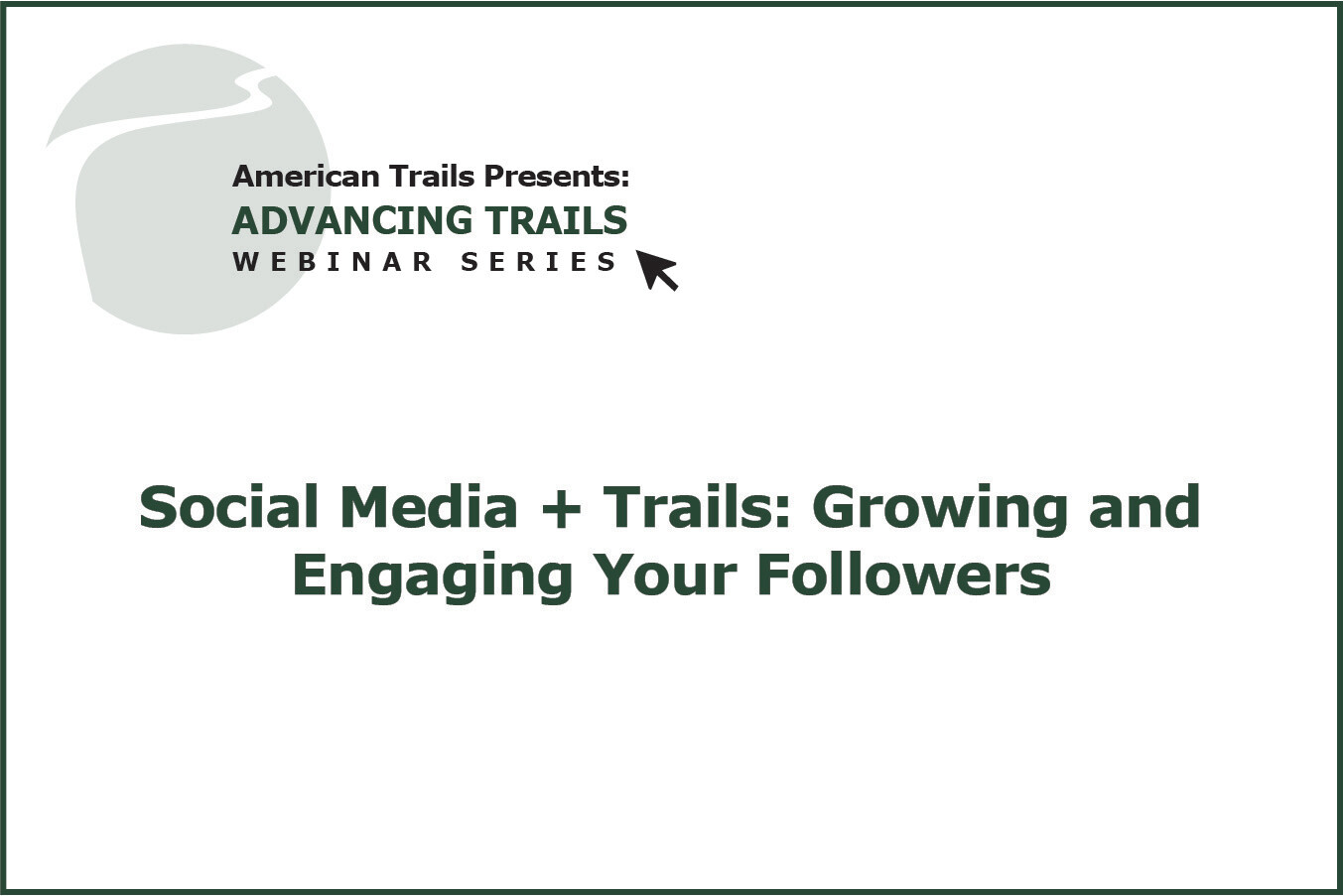 Social Media + Trails: Growing and Engaging Your Followers (RECORDING)