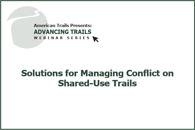 Solutions for Managing Conflict on Shared-Use Trails (RECORDING)
