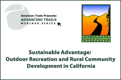 Sustainable Advantage: Outdoor Recreation and Rural Community Development in California (RECORDING)