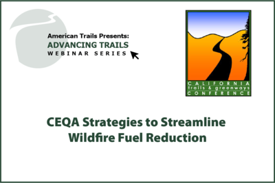 CEQA Strategies to Streamline Wildfire Fuel Reduction (RECORDING)