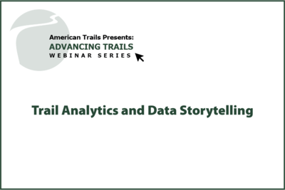 Trail Analytics and Data Storytelling (RECORDING)