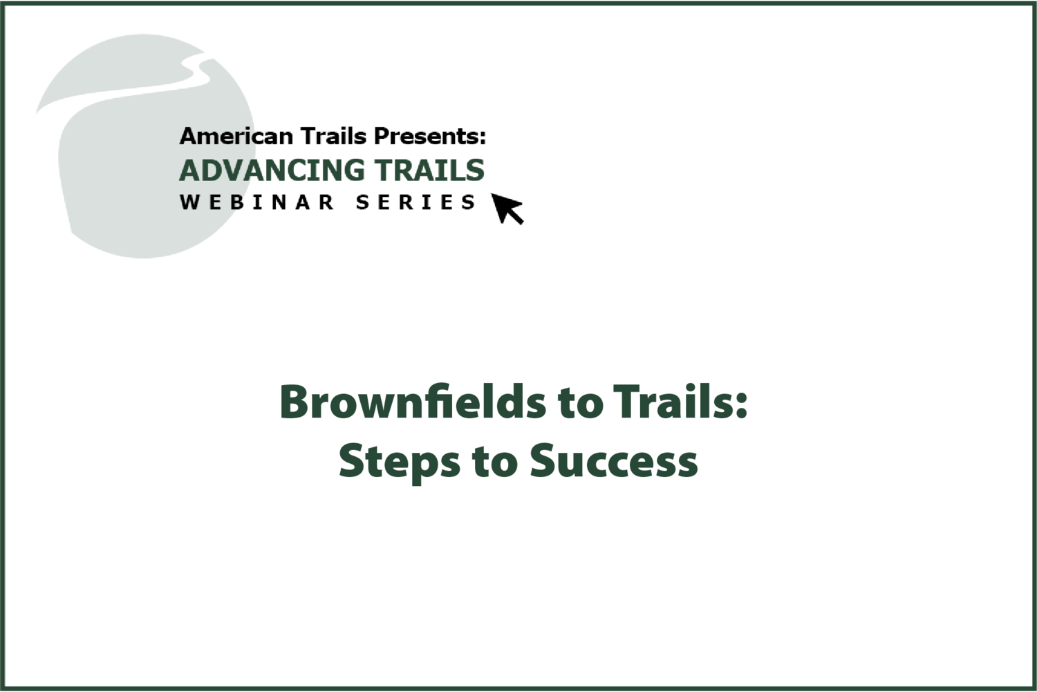 Brownfields to Trails: Steps to Success (RECORDING)