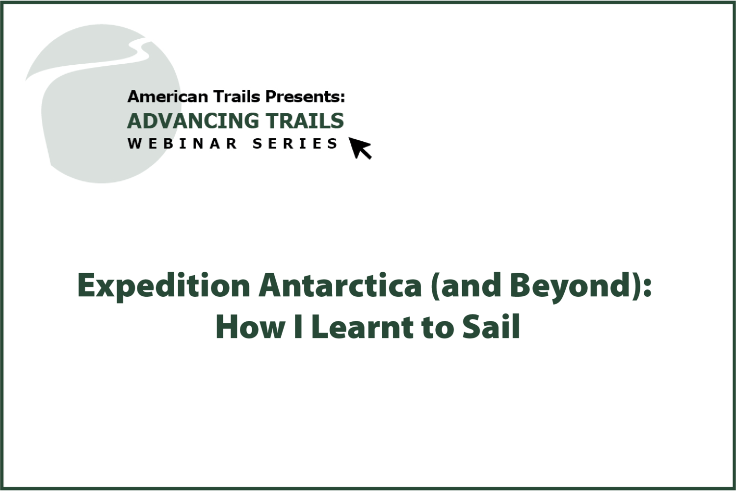 Expedition Antarctica (and Beyond): How I Learnt to Sail (RECORDING)