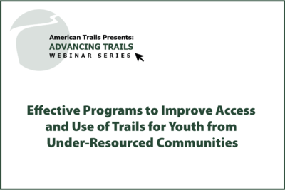 Effective Programs to Improve Access and Use of Trails for Youth from Under-Resourced Communities (RECORDING)