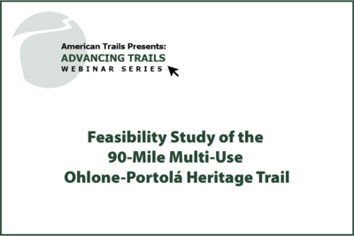 Feasibility Study of the 90-Mile Multi-Use Ohlone-Portolá Heritage Trail (RECORDING)