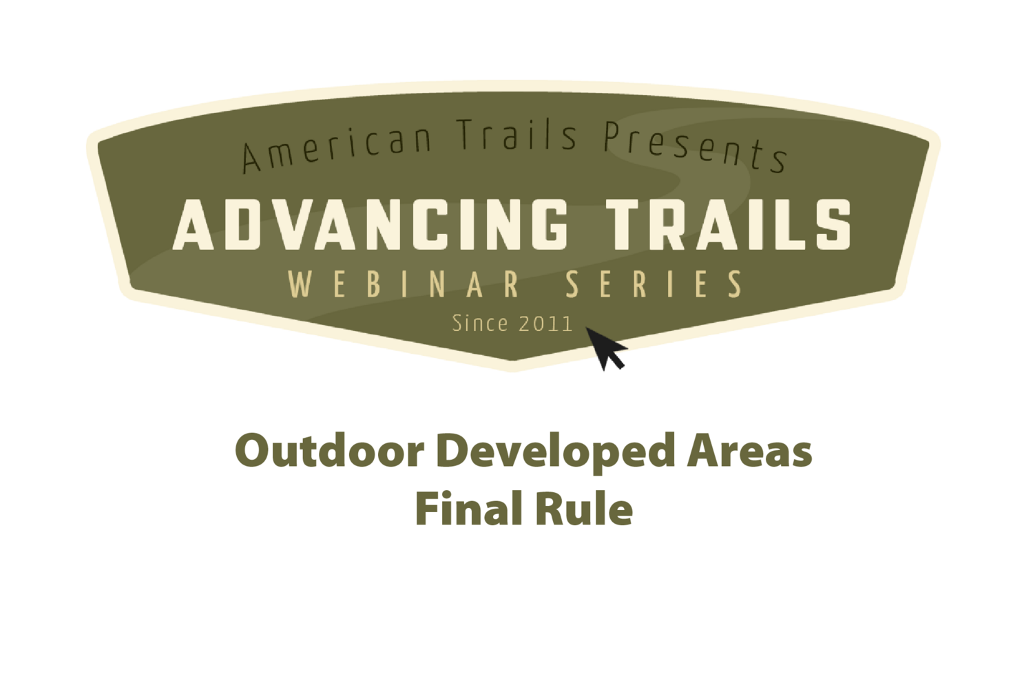 Outdoor Developed Areas Final Rule (RECORDING)