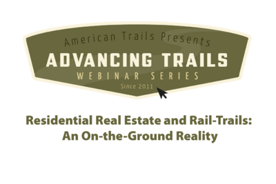 Residential Real Estate and Rail-Trails:
An On-the-Ground Reality (RECORDING)