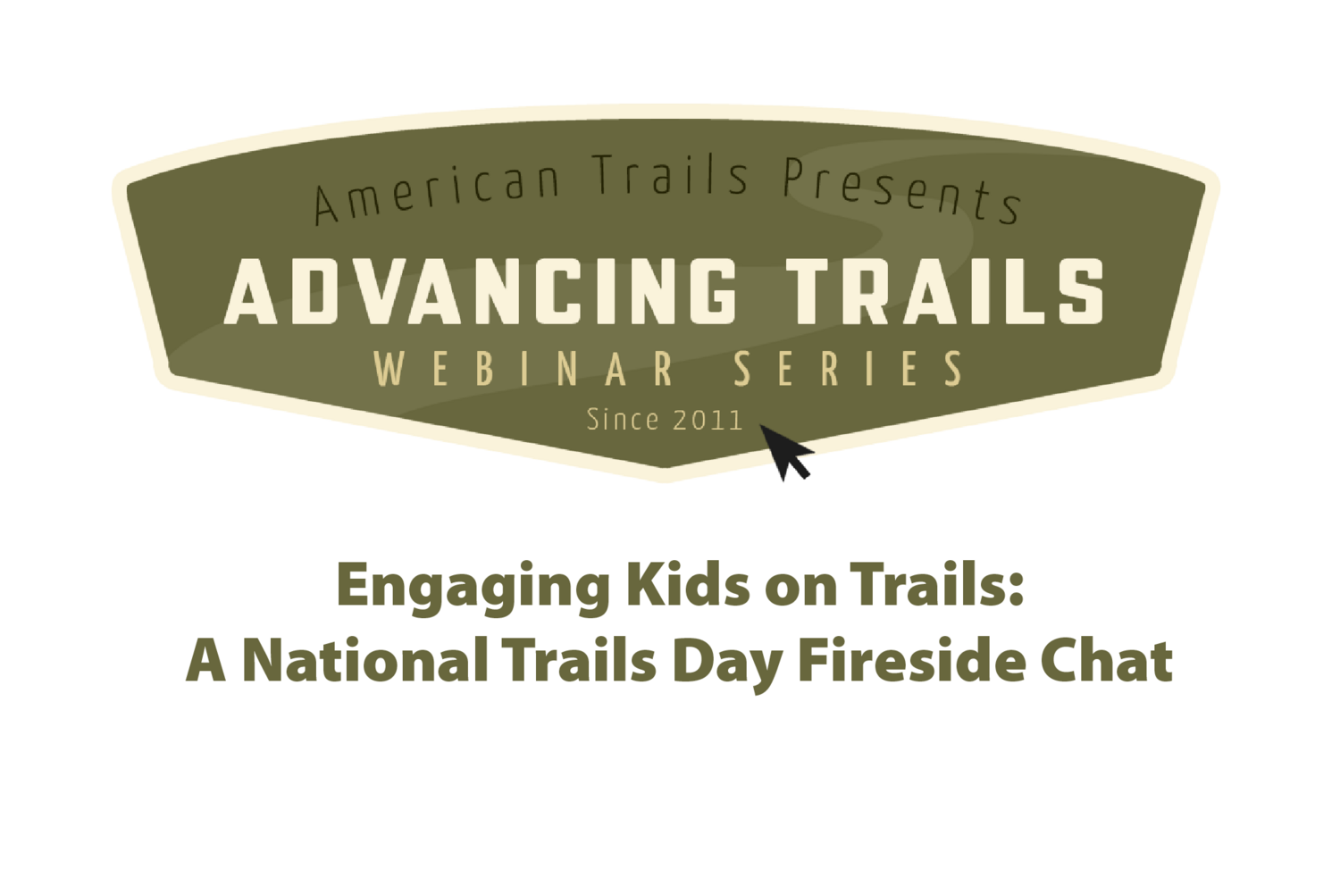 Engaging Kids on Trails: A National Trails Day Fireside Chat (RECORDING)