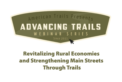 Revitalizing Rural Economies and Strengthening Main Streets Through Trails (RECORDING)