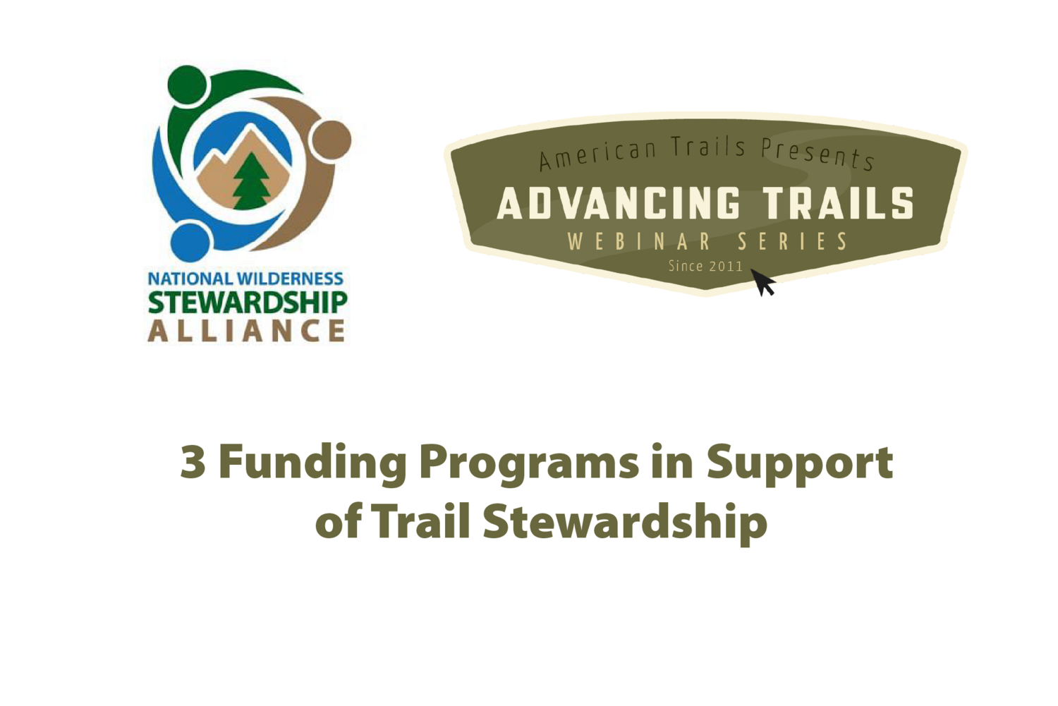 3 Funding Programs in Support of Trail Stewardship (RECORDING)