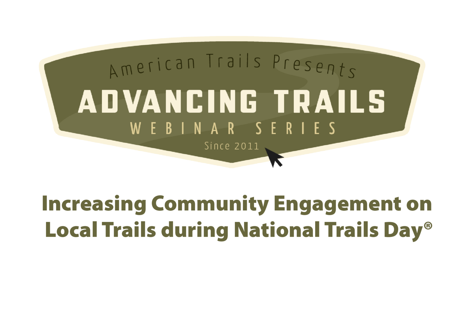 Increasing Community Engagement on Local Trails During National Trails Day® (RECORDING)