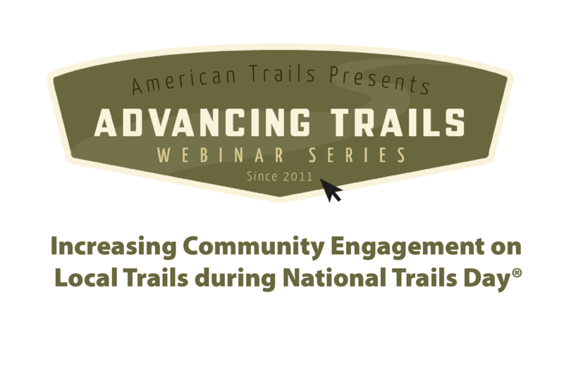 Increasing Community Engagement on Local Trails During National Trails Day® (RECORDING)
