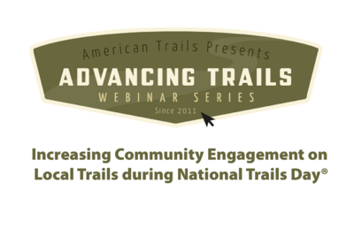 Increasing Community Engagement on Local Trails During National Trails Day® (RECORDING)