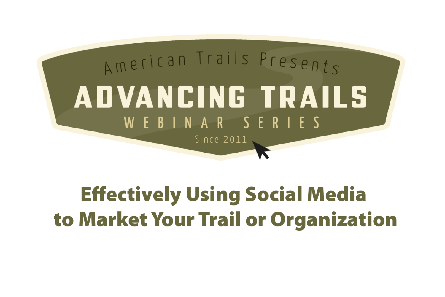 Effectively Using Social Media to Market Your Trail or Organization (RECORDING)
