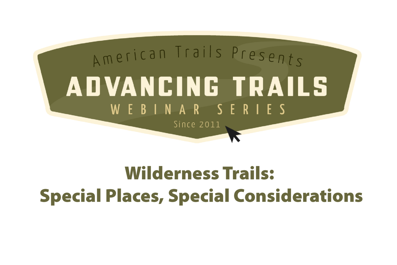 Wilderness Trails: Special Places, Special Considerations (RECORDING)