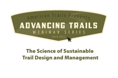 The Science of Sustainable Trail Design and Management (RECORDING)