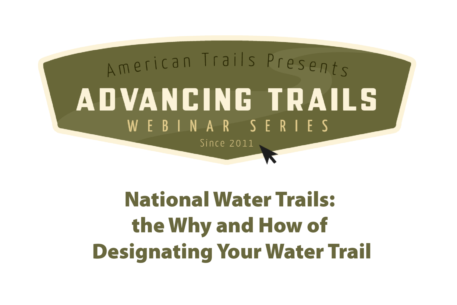 National Water Trails: The Why and How of Designating Your Water Trail (RECORDING)