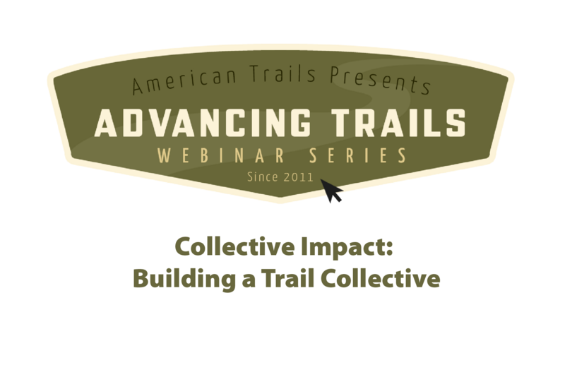 Collective Impact: Building a Trail Collective (RECORDING)