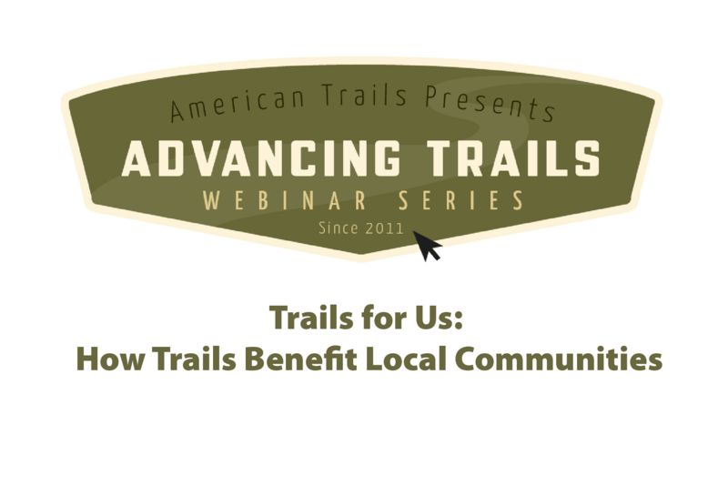 Trails for Us: How Trails Benefit Local Communities (RECORDING)