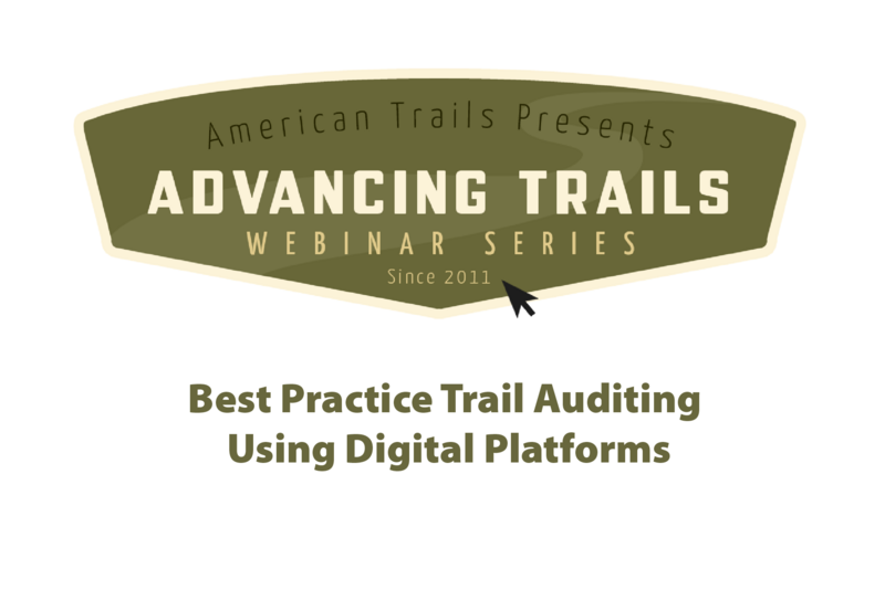 Best Practice Trail Auditing Using Digital Platforms (RECORDING)