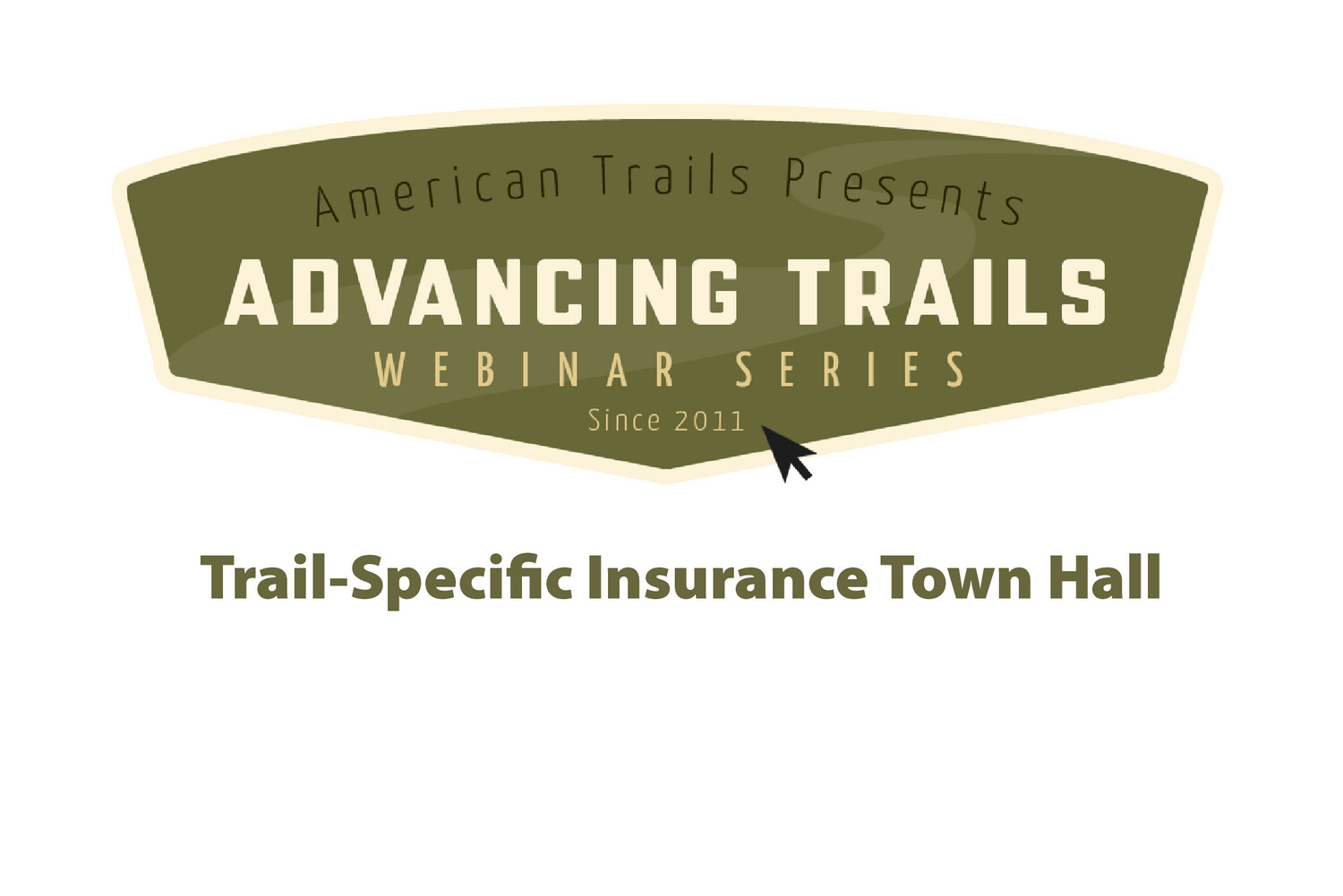 Trail-Specific Insurance Town Hall (RECORDING)