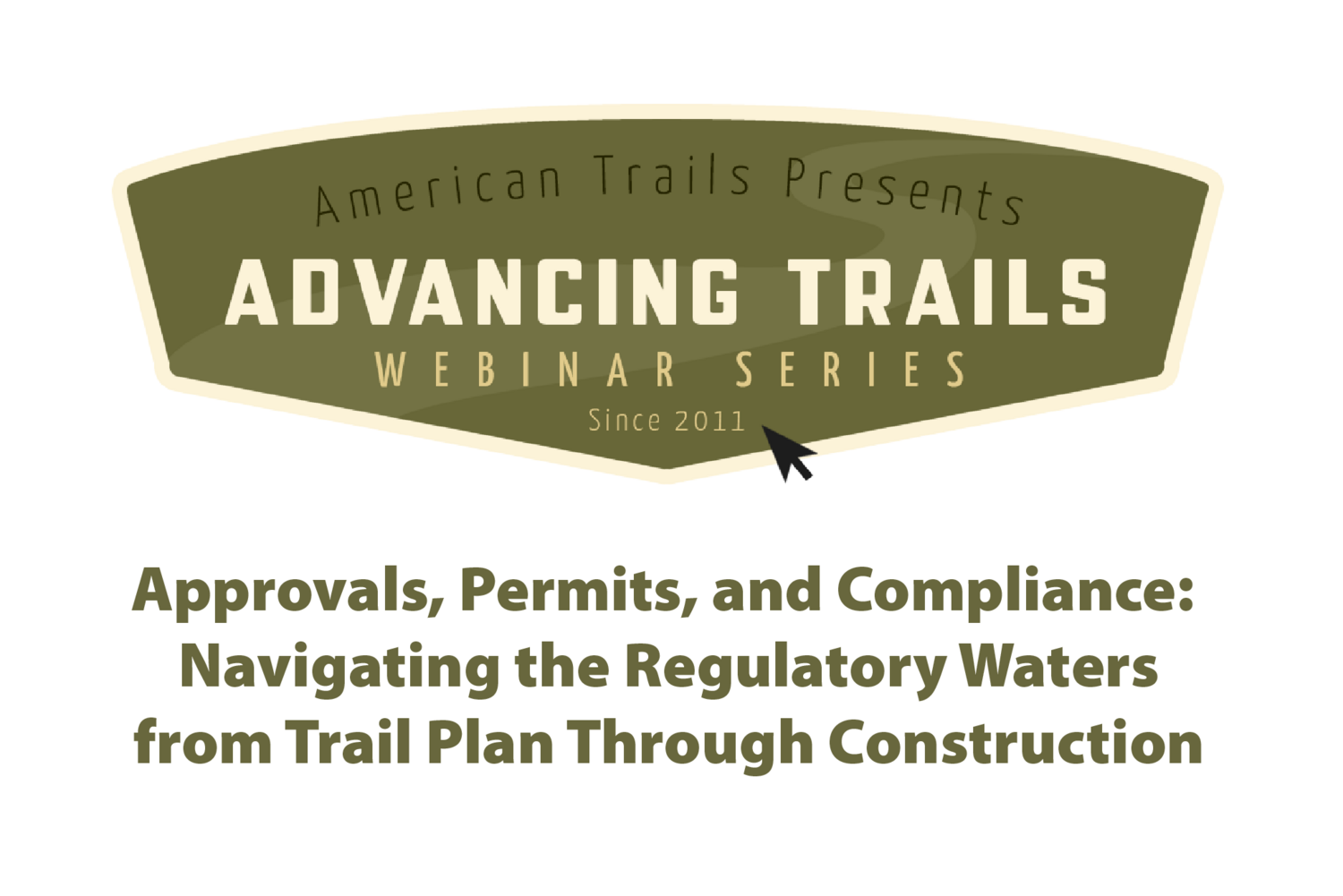 Approvals, Permits, and Compliance: Navigating the Regulatory Waters from Trail Plan Through Construction (RECORDING)