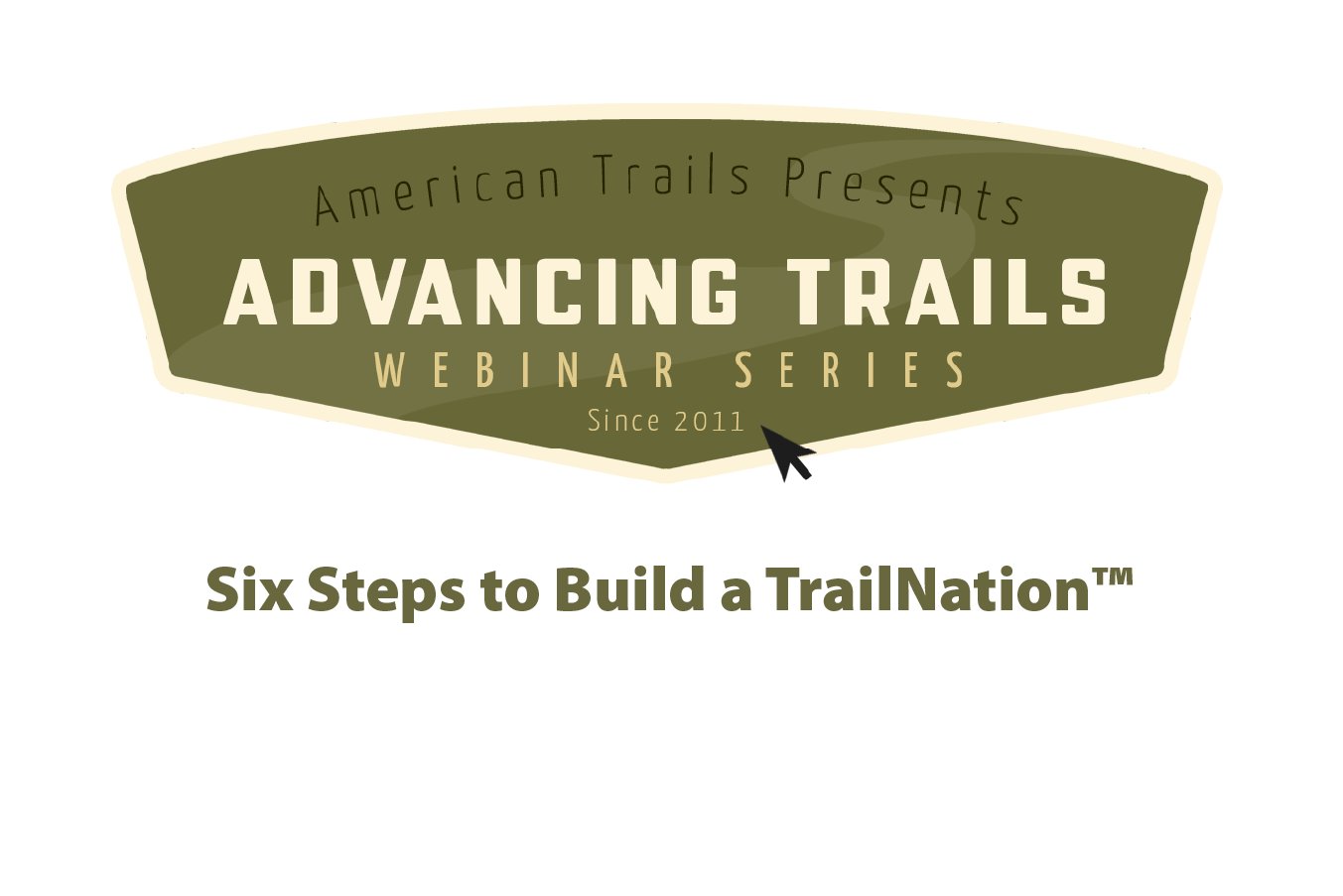 Six Steps to Build a TrailNation™ (RECORDING)
