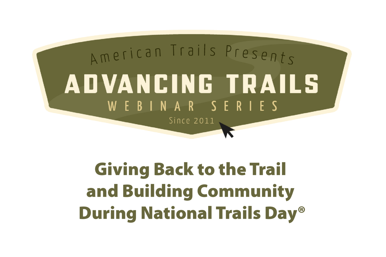 Giving Back to the Trail and Building Community During National Trails Day® (RECORDING)