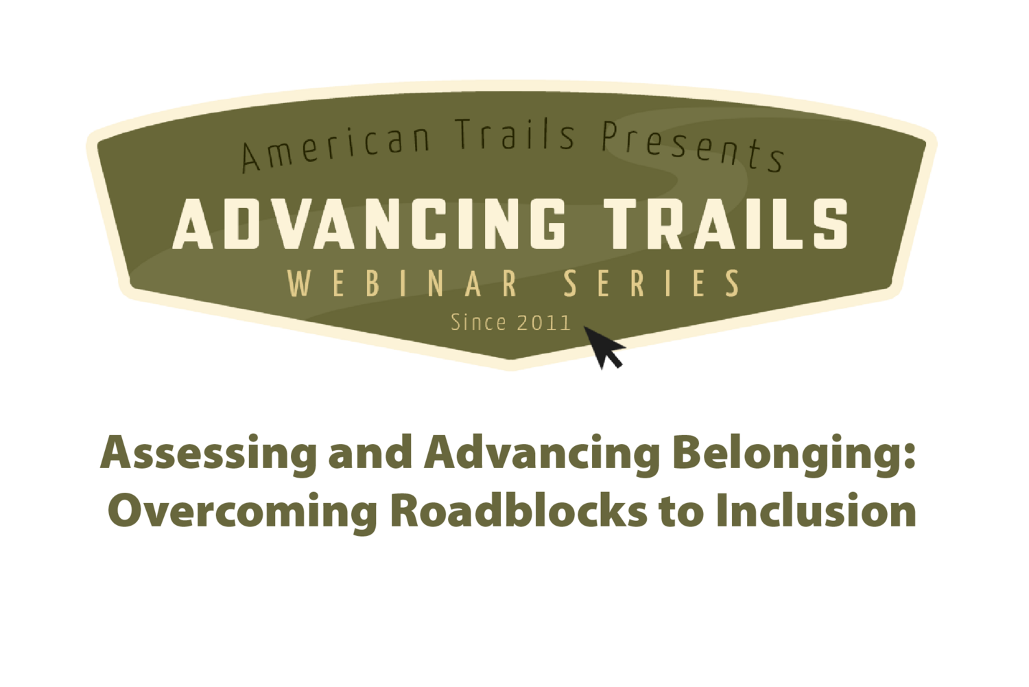 Assessing and Advancing Belonging: Overcoming Roadblocks to Inclusion (September 26, 2024)