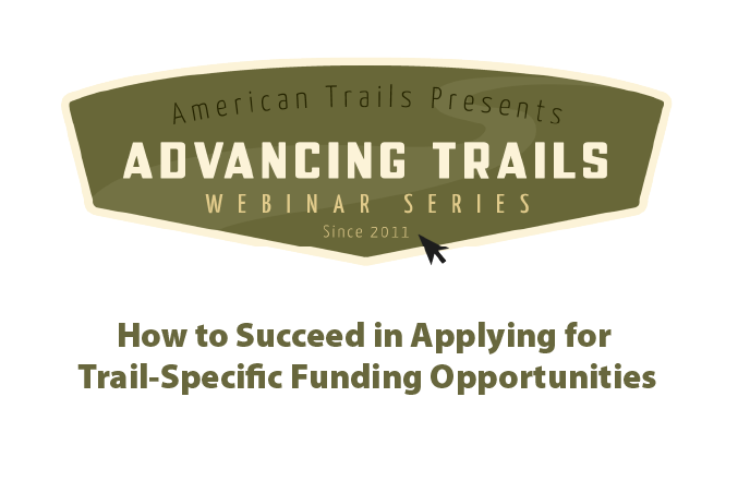 How to Succeed in Applying for Trail-Specific Funding Opportunities (RECORDING)