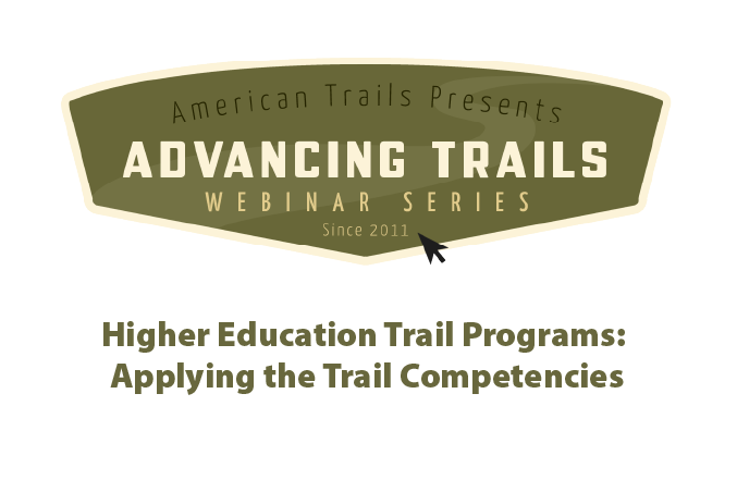 Higher Education Trail Programs: Applying the Trail Competencies (RECORDING)
