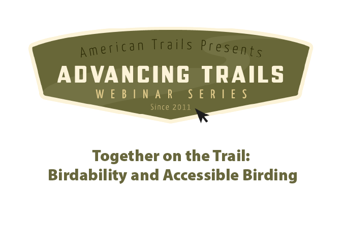 Together on the Trail: Birdability and Accessible Birding (RECORDING)