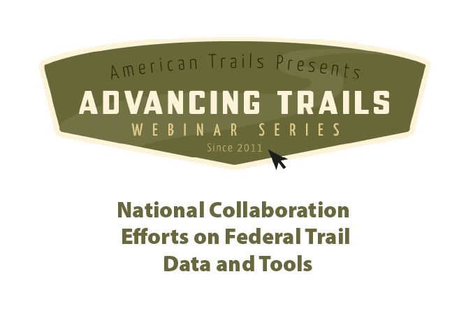 National Collaboration Efforts on Federal Trail Data and Tools (September 04, 2025)