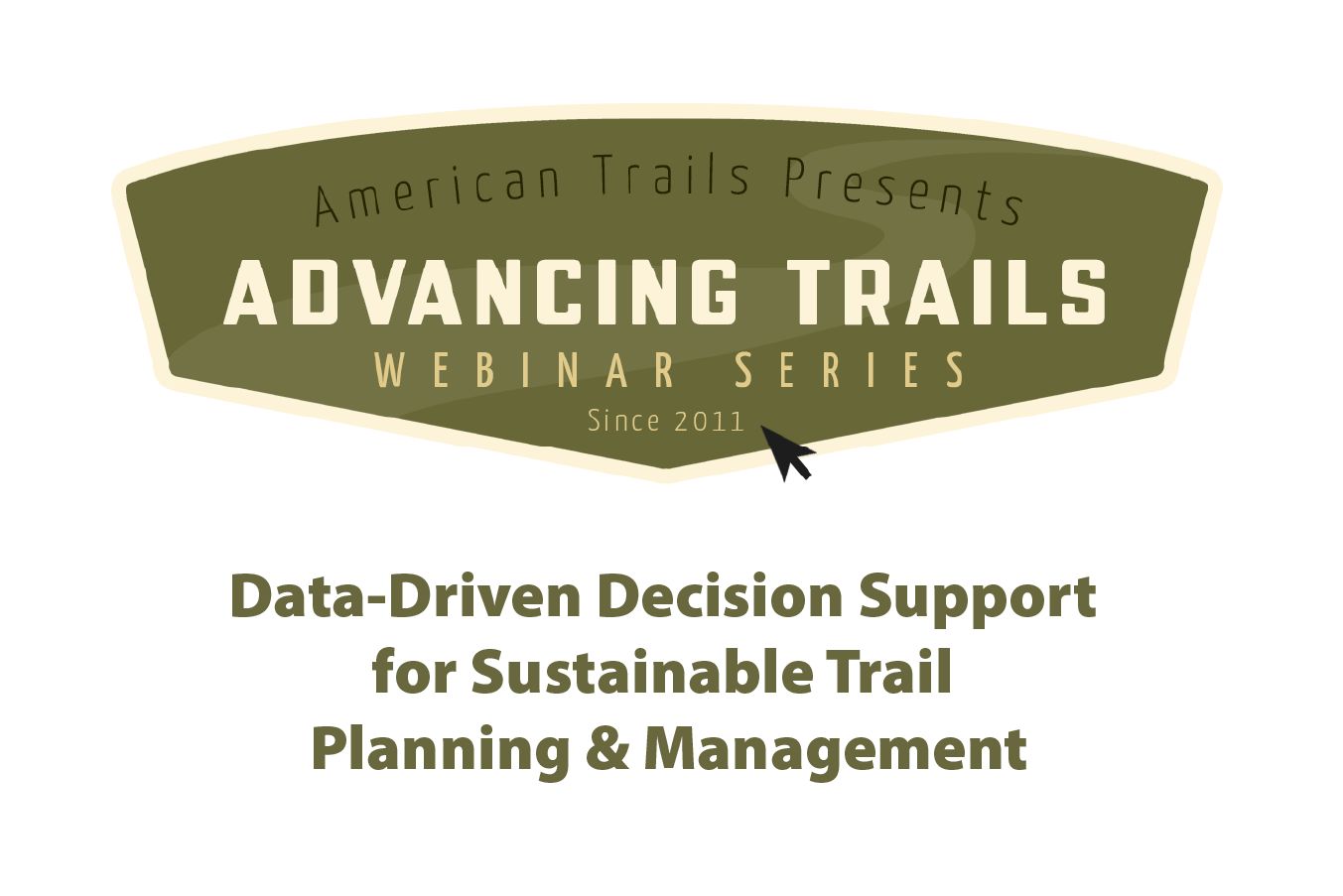 Data-Driven Decision Support for Sustainable Trail Planning &amp; Management (June 26, 2025)