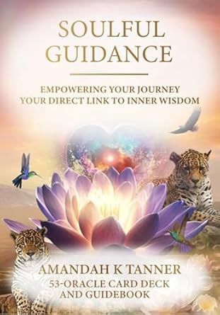 Soulful Guidance Oracle TANNER A.