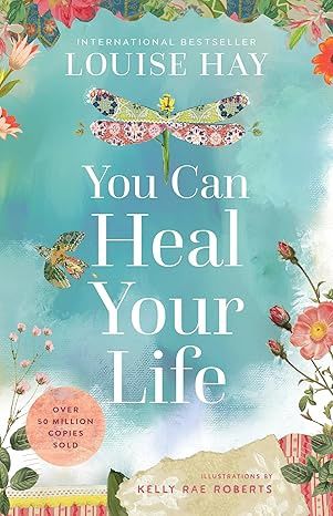 You Can Heal Your Life (40th Anniversary Edition) HAY L.