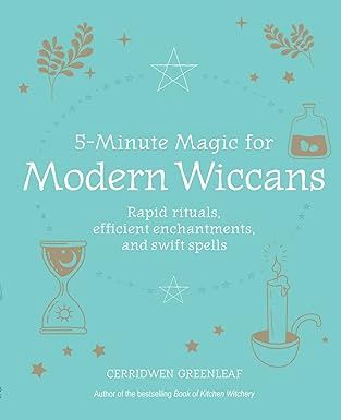 5-Minute Magic for Modern Wiccans GREENLEAF C.