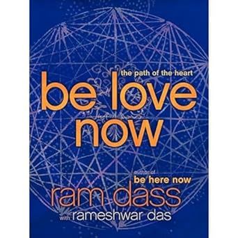 Be Love Now : Path of the Heart  DASS R