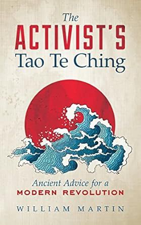 Activist&#39;s Tao Te Ching MARTIN W.