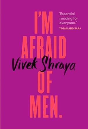 I&#39;m Afraid of Men SHRAYA V.