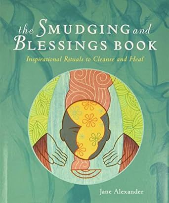 Smudging &amp; Blessings Book ALEXANDER J.