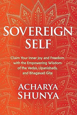 Sovereign Self SHUNYA A.